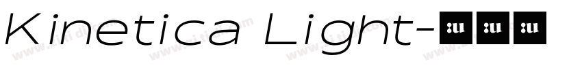 Kinetica Light字体转换 Kinetica Light字体转换